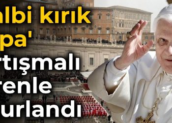 ‘Kalbi kırık Papa’ tartışmalı merasimle uğurlandı